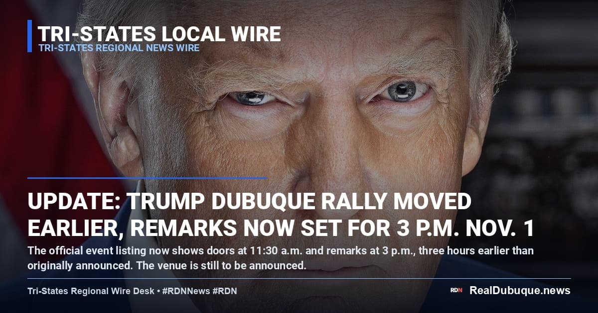 UPDATE: Trump Dubuque Rally Moved Earlier, Remarks Now Set for 3 p.m. Nov. 1