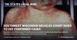 Southwest Wisconsin Measles Count Rises to 282 Confirmed Cases