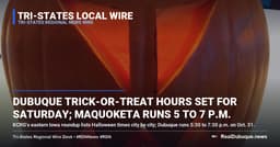 Dubuque trick-or-treat hours set for Saturday; Maquoketa runs 5 to 7 p.m.
