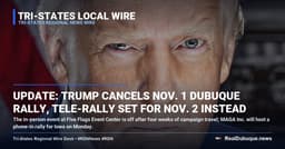 UPDATE: Trump cancels Nov. 1 Dubuque rally, tele-rally set for Nov. 2 instead