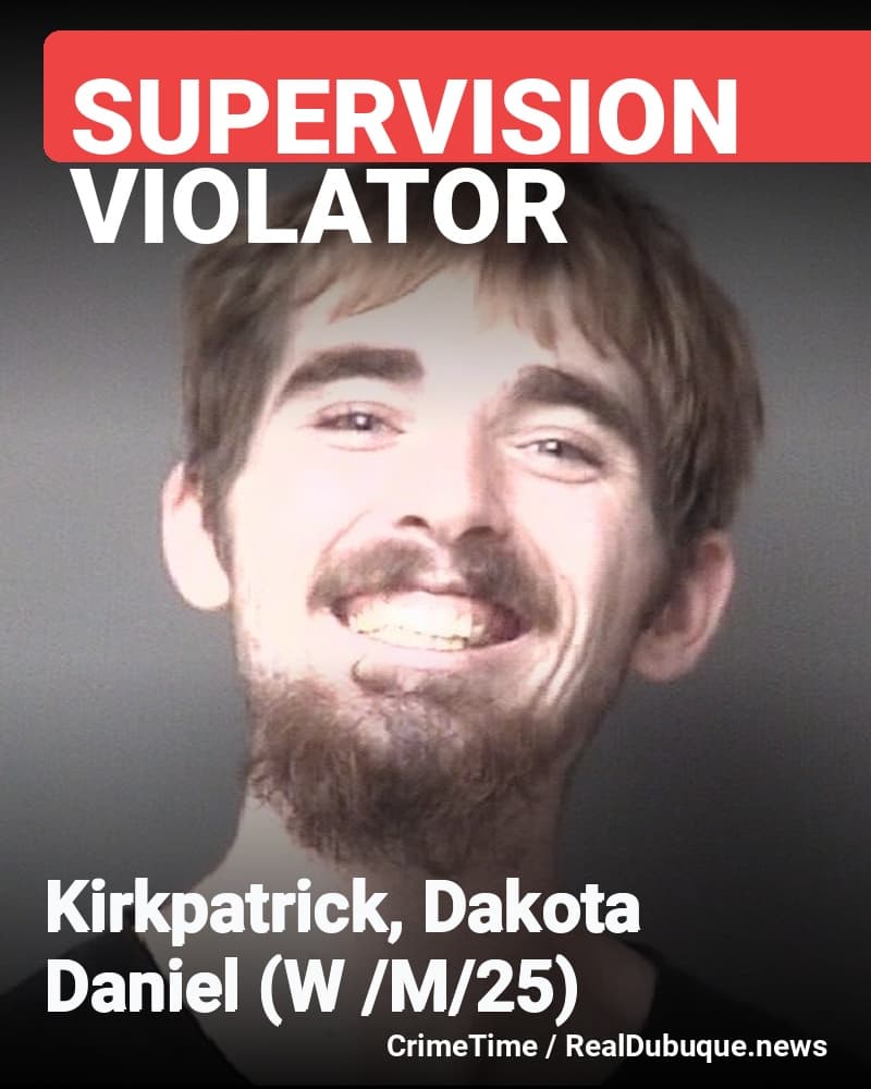 DOC Violator Arrested: Kirkpatrick, Dakota Daniel (W /M/25)