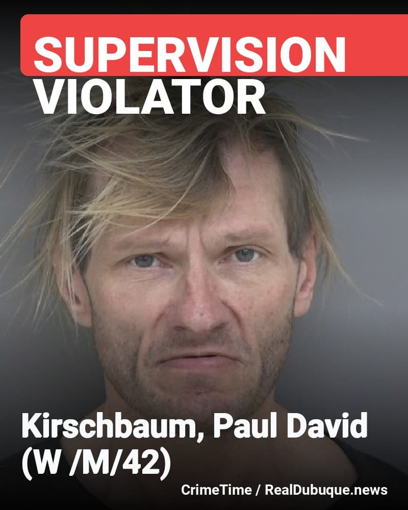 DOC Violator Arrested: Kirschbaum, Paul David (W /M/42)