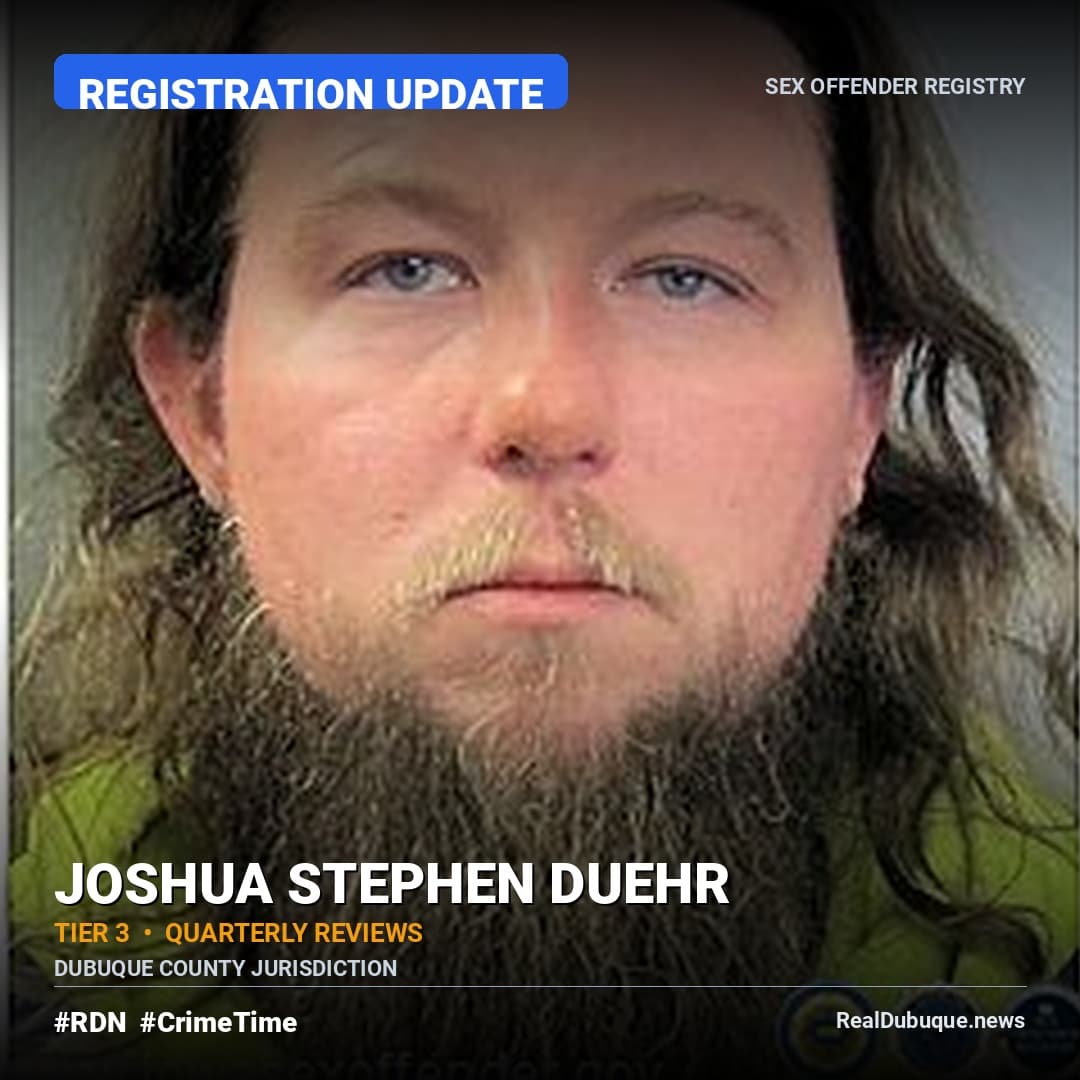 Sex Offender Registry: JOSHUA DUEHR (Registration Update)