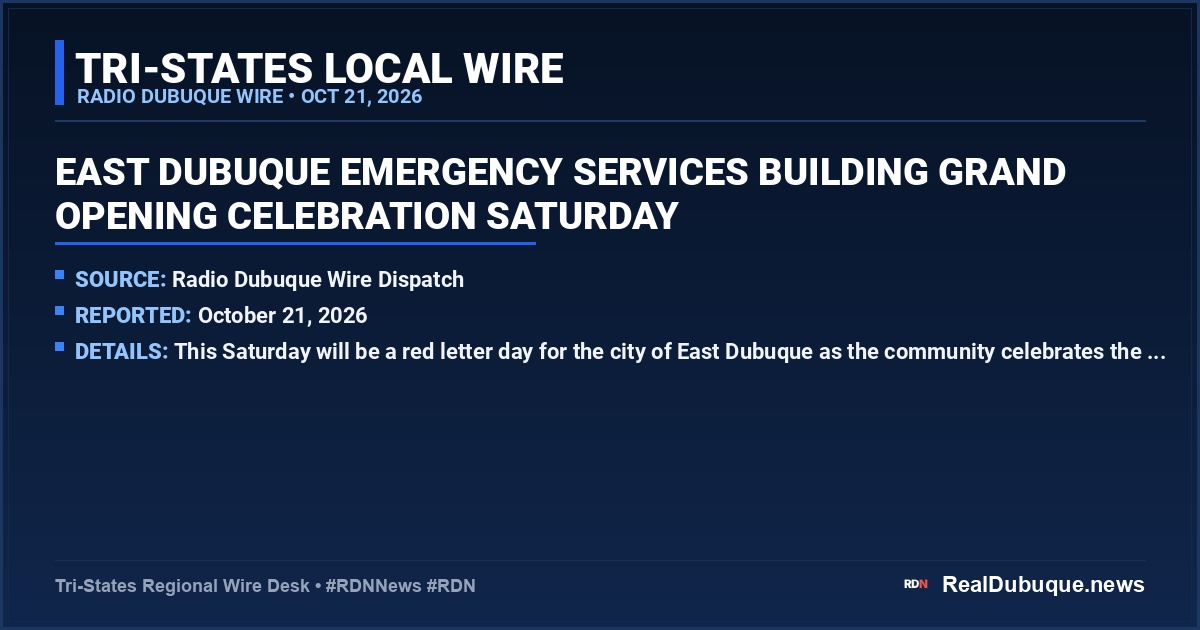 East Dubuque Emergency Services Building Grand Opening Celebration Saturday